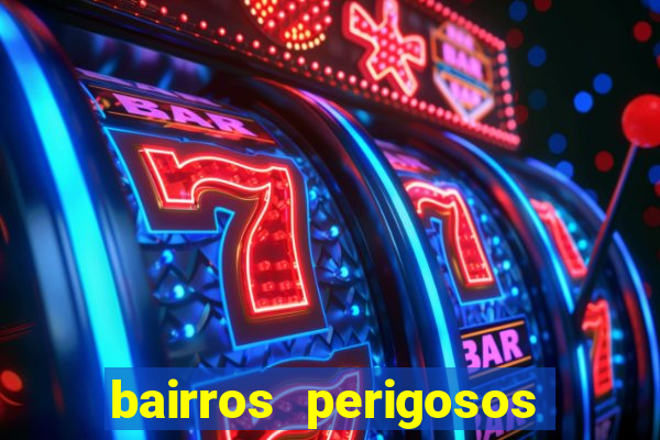 bairros perigosos porto alegre